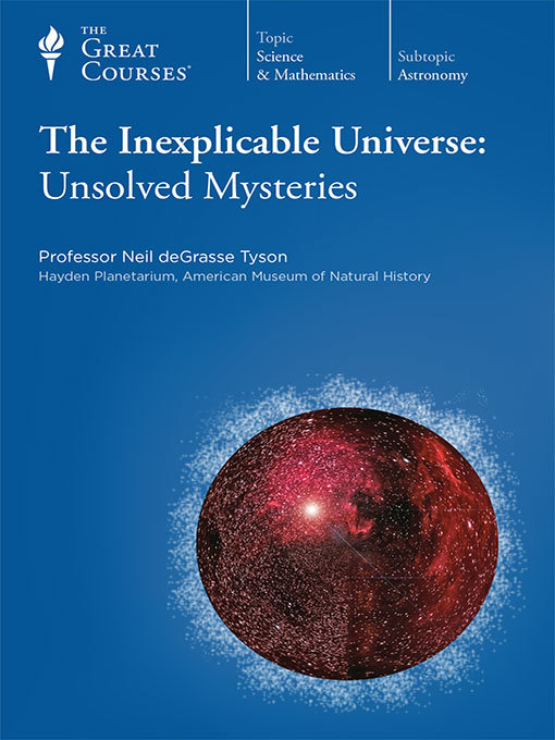 Title details for The Inexplicable Universe by Neil DeGrasse Tyson - Wait list